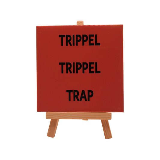 Tegeltje | Trippel trippel trap